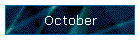 October